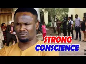Strong Conscience Season 2- (Zubby Michael) 2019